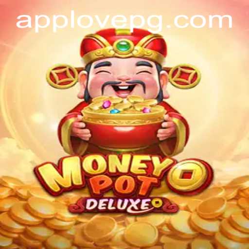 Exploring MoneyPotDELUXE and the Exciting World of lovepg PH Login