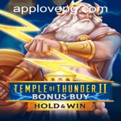 Explore the Exciting World of TempleofThunderIIBonusBuy and LovePG PH Login